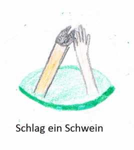 Schlag ein Schwein